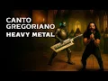 Lagu CANTO GREGORIANO \u0026 HEAVY METAL | Som Épico