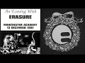 Download Lagu Erasure - An Evening With Erasure (Manchester Academy, 13th Dec. 1997) audio only