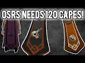 120 Capes NEED to Happen in OSRS Whether You Like It or Not