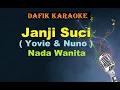 Download Lagu Janji suci (Karaoke) YOVIE AND NUNO Nada Wanita / Cewek Female Key E