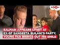 Salman Khan looks UPSET at Ex-Girlfriend Sangeeta Bijlani’s birthday; Young Fan makes him SMILE!