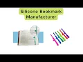 Silicone Bookmark Manufacturer Do you know silicone bookmark manufacturer