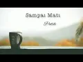 Download Lagu Putih ~ Sampai Mati  (lirik)