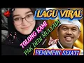 Download Lagu LAGU VIRAL DI TIK TOK💝TOLONG KAMI PAK DEDI MULYADI💝PEMIMPIN SEJATI💝