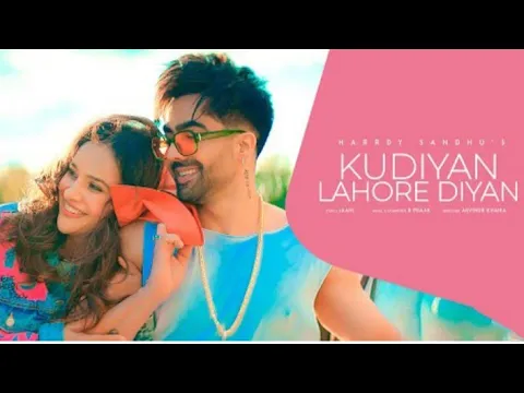 Download MP3 kudiyan lahore diyan || hardy sandhu, new hindi song 2022 Laal lambo wali kol jattiye #hardysandhu