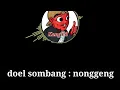 Lagu Doel sumbang: nonggeng (lirik)