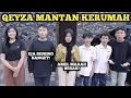 QEYZA MANTAN PERTAMA EJA DATENG KERUMAH KETEMU AMEL
