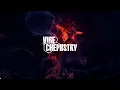 Vibe Chemistry - Risk It All (Visualiser)