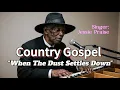 Download Lagu Folk Gospel Ballad: When the Dust Settles Down (Like a Johnny Cash \