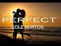 Download Lagu PERFECT COLE NORTON