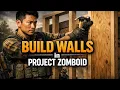 How to BUILD WALLS in Project Zomboid Step by Step