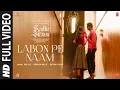 Download Lagu Labon Pe Naam (Full Video) Radhe Shyam | Prabhas, Pooja H | Amaal Mallik, Armaan Malik, Rashmi Virag