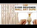 DIY 1000 Designer Wall Art Dupe Combed Macrame Yarn Tutorial