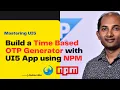 Build a Time Based OTP Generator using UI5