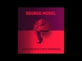 Download Lagu George Morel - Let's Groove (Claptone Remix)
