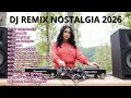 Lagu DJ  REMIX LAGU NOSTALGIA   🎧FULL BASS 🎧DJ TAK INGIN SENDIRI