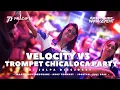 Download Lagu VELOCITY TEROMPET CHICALOCA V3 STYLE RECAP • PRADIPTA LIGHTING X K5 MAXIMAL Ft. DJ JALPA DISCJOKEY