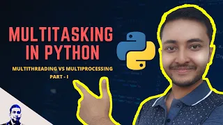 Threading vs Multiprocessing in Python Multiprocessing Multithreading Advanced Python