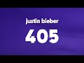 Download Lagu Justin Bieber - 405 (Lyrics)