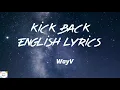 WayV - Kick Back ( English Lyrics )( English Translation )