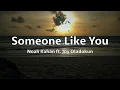 Noah Kahan - Someone Like You ft. Joy Oladokun - Lyrics
