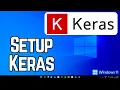 How to Install and Setup Keras on Windows 11 2026