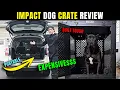 IMPACT Dog Crate Review - World s MOST EXPENSIVE Crate