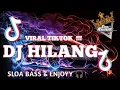 Download Lagu DJ HILANG VIRAL TIKTOK_ [Justy Aldrin Ft Toton Caribo \u0026 Wizz Baker] FUL BASS