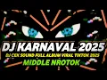 Download Lagu DJ CEK SOUND KARNAVAL TERBARU 2025 FULL BASS HOREG MIDDLE NROTOK PARAH