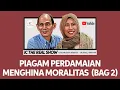 Lagu PIAGAM PERDAMAIAN: MENGHINA MORALITAS (BAGIAN 2)
