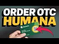 How to Order OTC Products with Humana Healthy Benefits Card - Online Guide