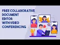 Free Collaborative Document Editor with Conferencing