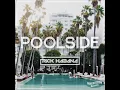 Poolside (radio single) - Rick Habana