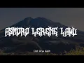 Download Lagu Asmoro Lereng Lawu - Video Lirik (Cover Adi Setiawan)