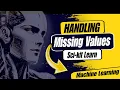 Handling Missing Values in Machine Learning using Scikit-learn Data Imputation Tutorial 9