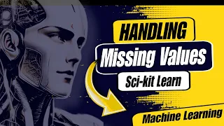 Handling Missing Values in Machine Learning using Scikit-learn Data Imputation Tutorial 9
