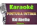 Download Lagu 🎤Karaokê - Pintura Intima - Kid Abelha