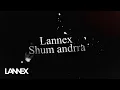 Lannex - Shum andrra prod By Ultra beats