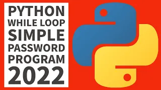 Python Programing - While Loop Password Program
