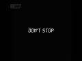 Don't Stop - MUZZ