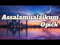 Download Lagu Assalamualaikum  - Opick || LIRIK