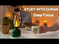 Download Lagu 3-Hour Study With Me | Quran For Study | Quran recitation | pomodoro 50/10 | Lofi Quran