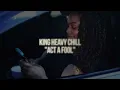 KING HEAVY CHILL - ACT A FOOL (Official Music Video)