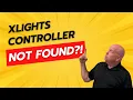 xLights Controller Not Found Fix Your Network Setup