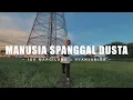 Download Lagu MANUSIA SPANGGAL DUSTA - RYANJUNIOR x IGO MARGILANO (EMTEGE MUSIC) (DISKO TANAH)