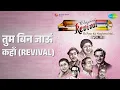 तुम बिन जाऊं कहाँ (Revival) | Revival Vol.11 Ek Pyar Ka Naghma Hai | Mohammed Rafi Songs