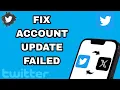 How To Fix And Solve Twitter Account Update Failed Final Solution