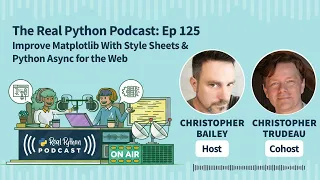 Improve Matplotlib With Style Sheets Python Async for the Web Real Python Podcast