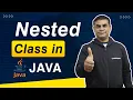 Nested Class in Java by Manish Sir CodeSquadz