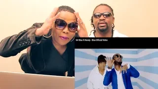 blue mr blue ft nandy blue official video reaction